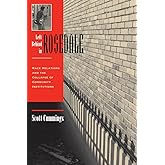 Left Behind In Rosedale: Race Relations And The Collapse Of Community Institutions