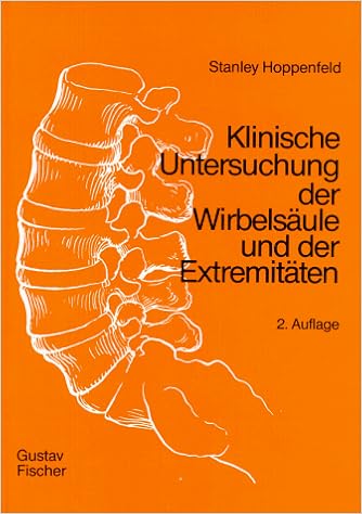 Klinische Untersuchung Der Wirbelsaule Und Der Extremitaten Amazon De Hoppenfeld Stanley Hutton Richard Thomas Hugh Bucher