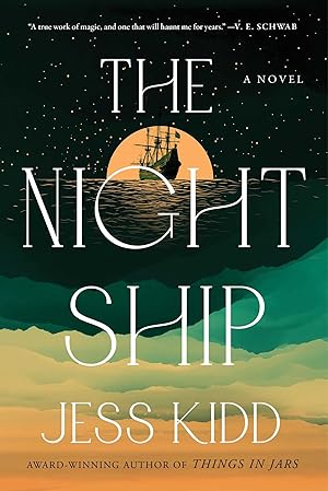 The Night Ship by Jess Kidd