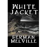 White Jacket by Herman Melville, Fiction, Classics, Sea Stories