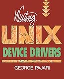 Writing UNIX Device Drivers by 