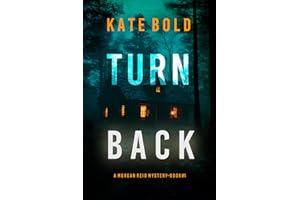 Turn Back (A Morgan Reid FBI Suspense Thriller—Book One)