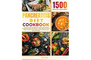 PANCREATITIS DIET COOKBOOK: Control Cronic Pancreatitis, Manage Mild, Reduce Inflammation And Pain Without Losing The Joy Of A Tasty Meal. Include A 30-Day Meal Plan Of Delicious And Healthy Recipes.