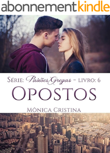 Download Opostos (Paixões Gregas Livro 6) (Portuguese Edition) PDF