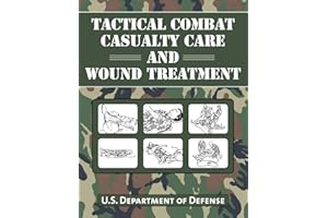 Tactical Combat Casualty Care and Wound Treatment