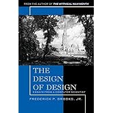 Design of Design, The: Essays from a Computer Scientist