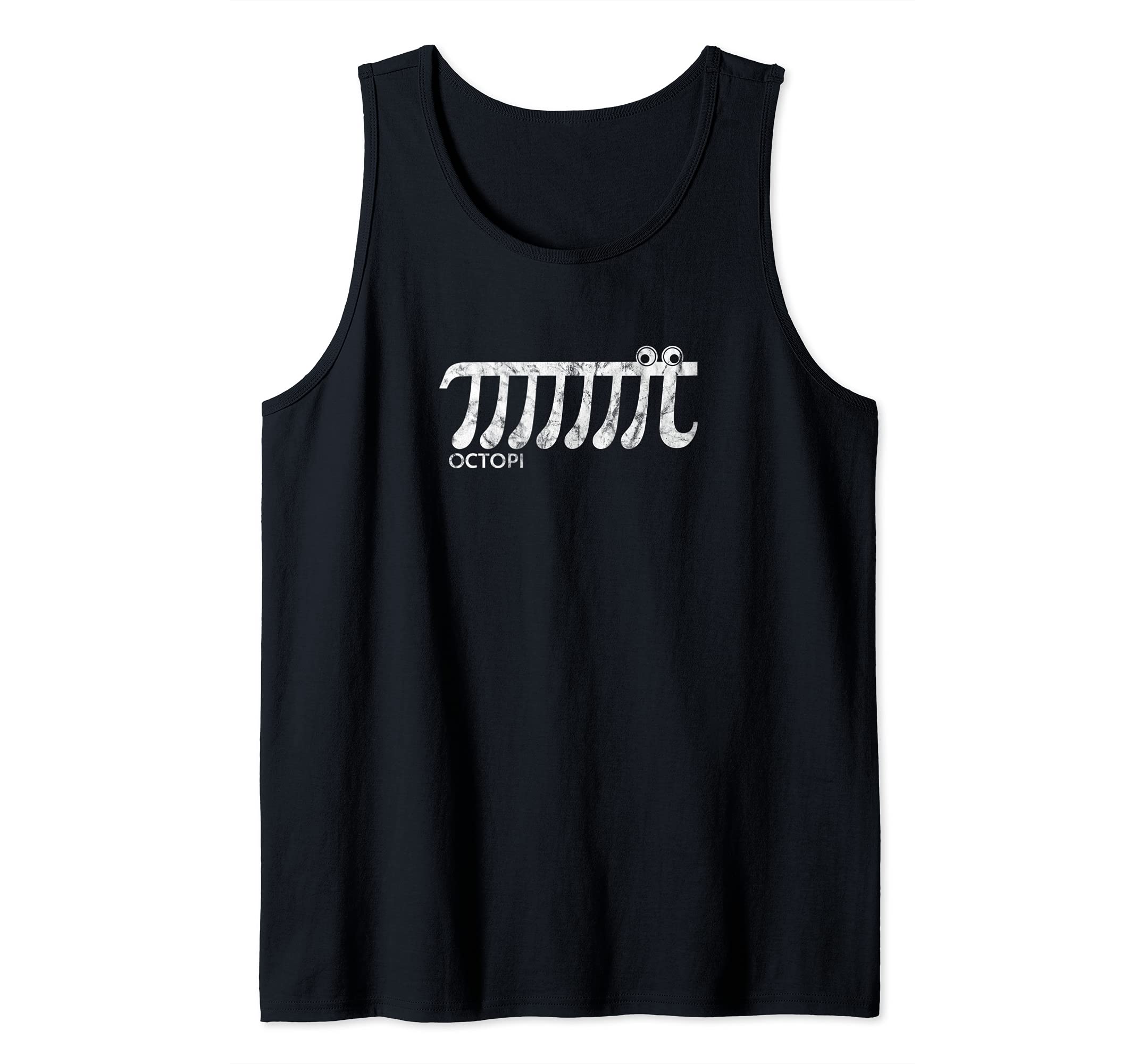 Funny quotes, Octopi, Mathematics, 3.14, Number, Pi, humor Tank Top