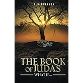 The Book of Judas: What If