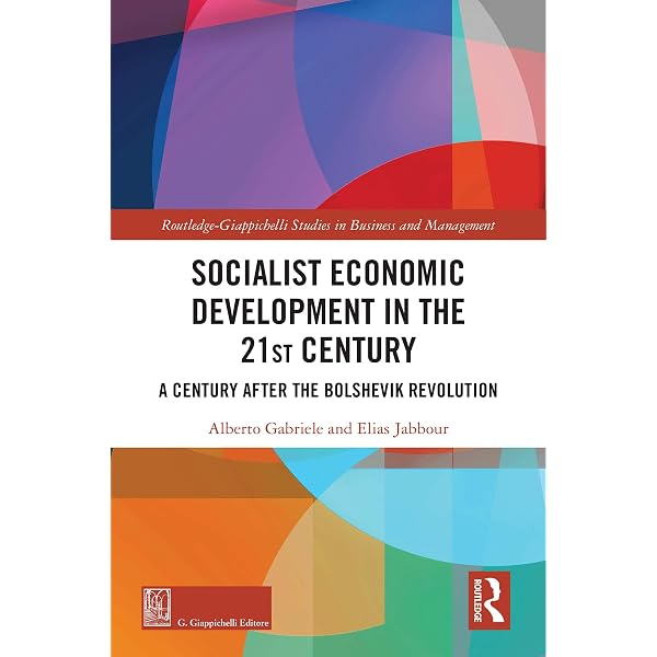 Socialist Economic Development in the 21st Century: A Century