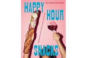 Happy Hour Snacks: Silly-Good Food For Those Times In-Between