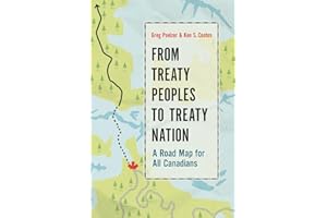 From Treaty Peoples to Treaty Nation: A Road Map for All Canadians