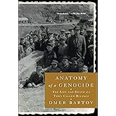 Anatomy of a Genocide: The Life and Death of a Town Called Buczacz