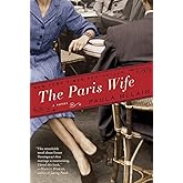 The Paris Wife: A Novel