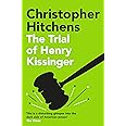 The Trial of Henry Kissinger: Christopher Hitchens