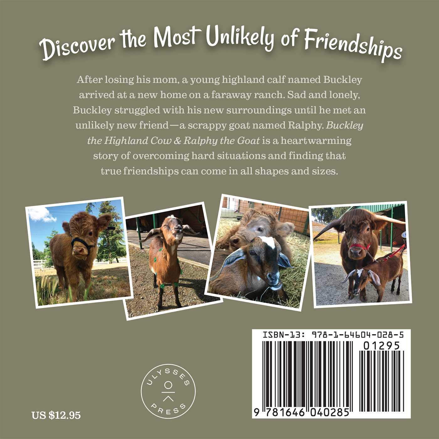 Buckley the Highland Cow and Ralphy the Goat: A True Story about Kindness, Friendship, and Being Yourself