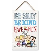 Peanuts Gang Be Silly Be Kind Have Fun Hanging Wood Wall Decor - Adorable Snoopy Sign for Kids' Bedroom or Classroom