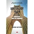SOCIALIST IRAN: Powerful and Determined! (THE MESSAGE FOR HUMANITY BY ANDRE VLTCHEK)