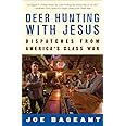 Deer Hunting with Jesus: Dispatches from America's Class War