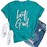 TUPOSU Christian Shirts for Women Jesus Faith Religious T-Shirts But God Tees
