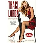 Traci Lords: Underneath It All