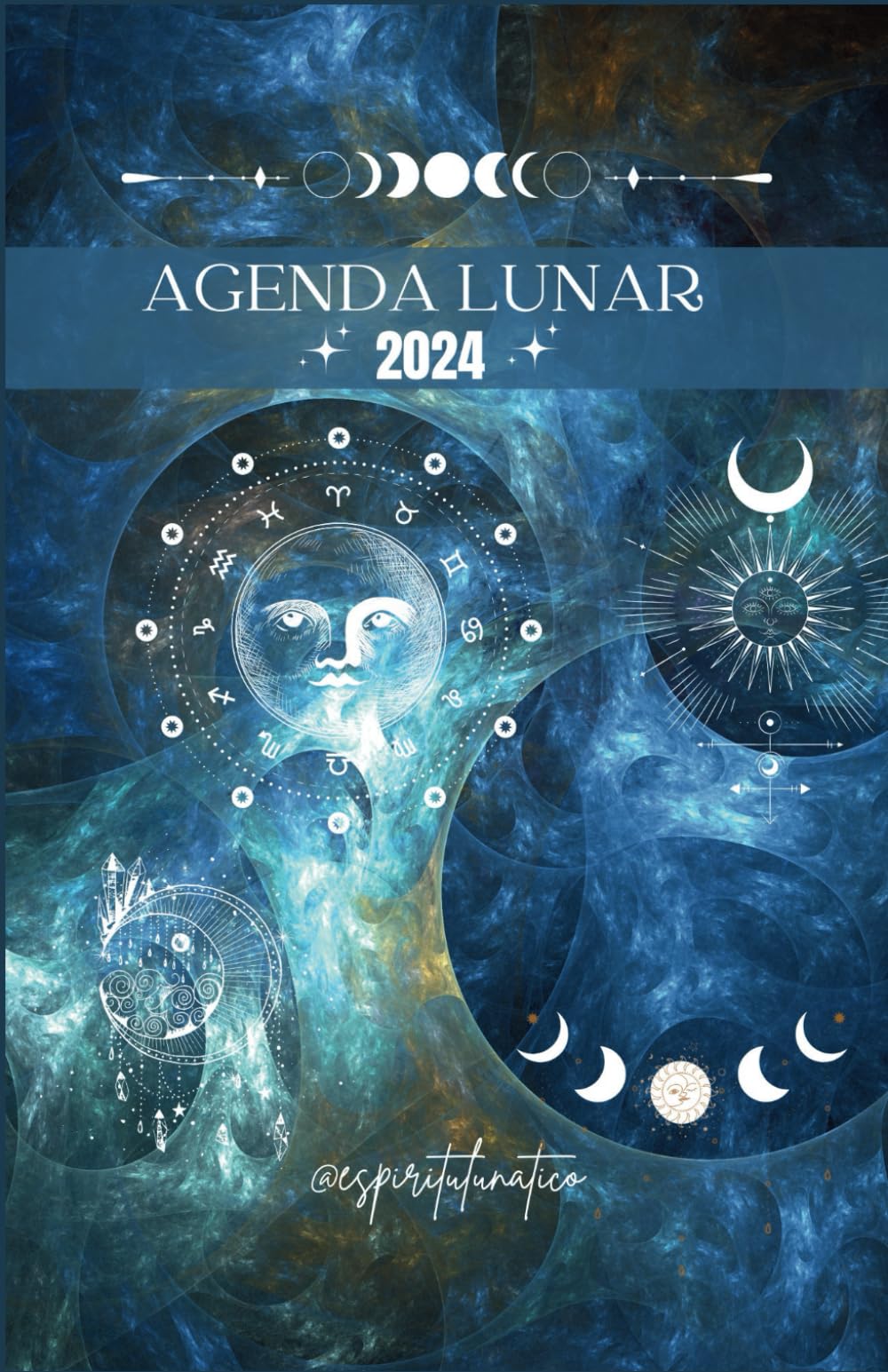 AGENDA LUNAR 2024: Fases Lunares, Signo Lunar, Rituales, Ilustraciones, Mantras, Calendario Lunar