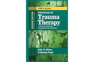 [Principles] of [Trauma Therapy]: [A Guide] to [Symptoms, Evaluation], and [Treatment ( DSM-5 Update)] 2nd Edition by [John N. Briere], [Catherine Scott] Hardcover