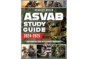 ASVAB Study Guide 2024-2025: Master Every Section with Expert Guidance, Tailored Practice, and Strategies to Excel in Your Military Career Path