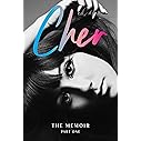 Cher: The Memoir: Part One of a Two-Part Memoir from the Iconic Artist and Actor