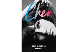 Cher: The Memoir, Part One