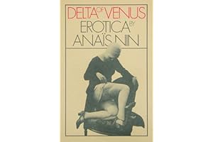 Delta Of Venus: The Landmark Feminist Erotica Collection―Provocative Short Stories of Sensuality