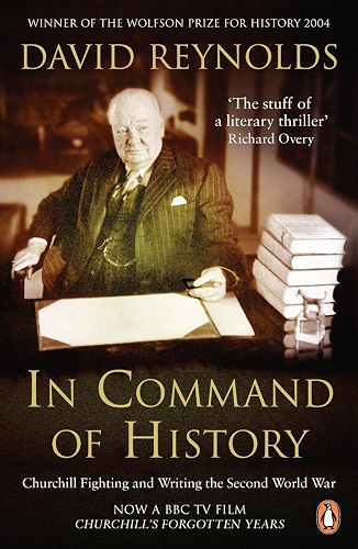 Download In Command of History: Churchill Fighting and Writing the Second World War (English Edition) PDF