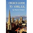 Choice Guide to York, U.K. (Choice Guides to Yorkshire)