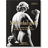 Michelangelo. The Complete Paintings, Sculptures and Arch. (Bibliotheca Universalis)