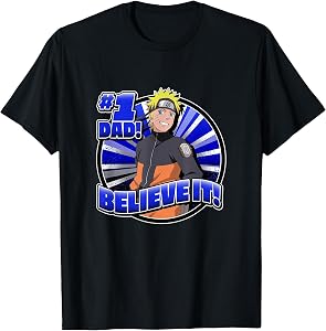 Naruto Shippuden #1 Dad Believe It! Father's Day Anime T-Shirt