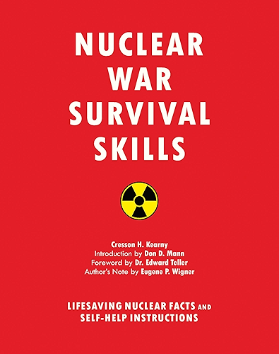 Download Nuclear War Survival Skills: Lifesaving Nuclear Facts and Self-Help Instructions (English Edition) PDF