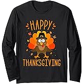Happy Thanksgiving for Turkey Day Family Dinner Long Sleeve T-Shirt