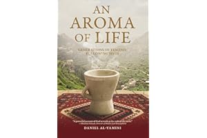 An Aroma of Life: Generations of Yemenis Following Jesus