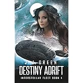 Destiny Adrift (Interstellar Fleet)