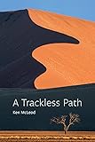 A Trackless Path