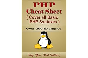 Php MySql Cheat Sheet, Syntax Quick Reference Handbook, by Table and Chart : Syntax Quick Study Guide (Cheat Sheet Series)