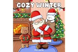 Cozy & Comfy Winter: Bold and Easy Winter Coloring Book for Adults, Teens, and Kids. Featuring Super Cute Characters In Charming, Winter-Themed ... - Adorable Characters) (Cozy Scenes & Places)