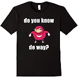 Mens Men's Do You Know The Way Dank Meme Funny Internet Shirt