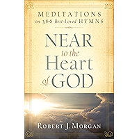 Near to the Heart of God: Meditations on 366 Best-Loved Hymns book cover