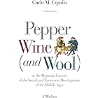 Pepper, Wine (and Wool): As the Dynamic Factors of the Social and Economic Development of the Middle Ages (Intersezioni)