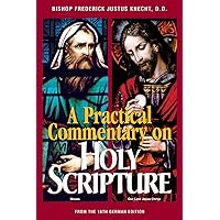A Practical Commentary on Holy Scripture