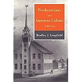 Presbyterians and American Culture: A History