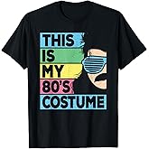 This is My 80's Costume Men 1980s 80s Outfit Disco Party T-Shirt