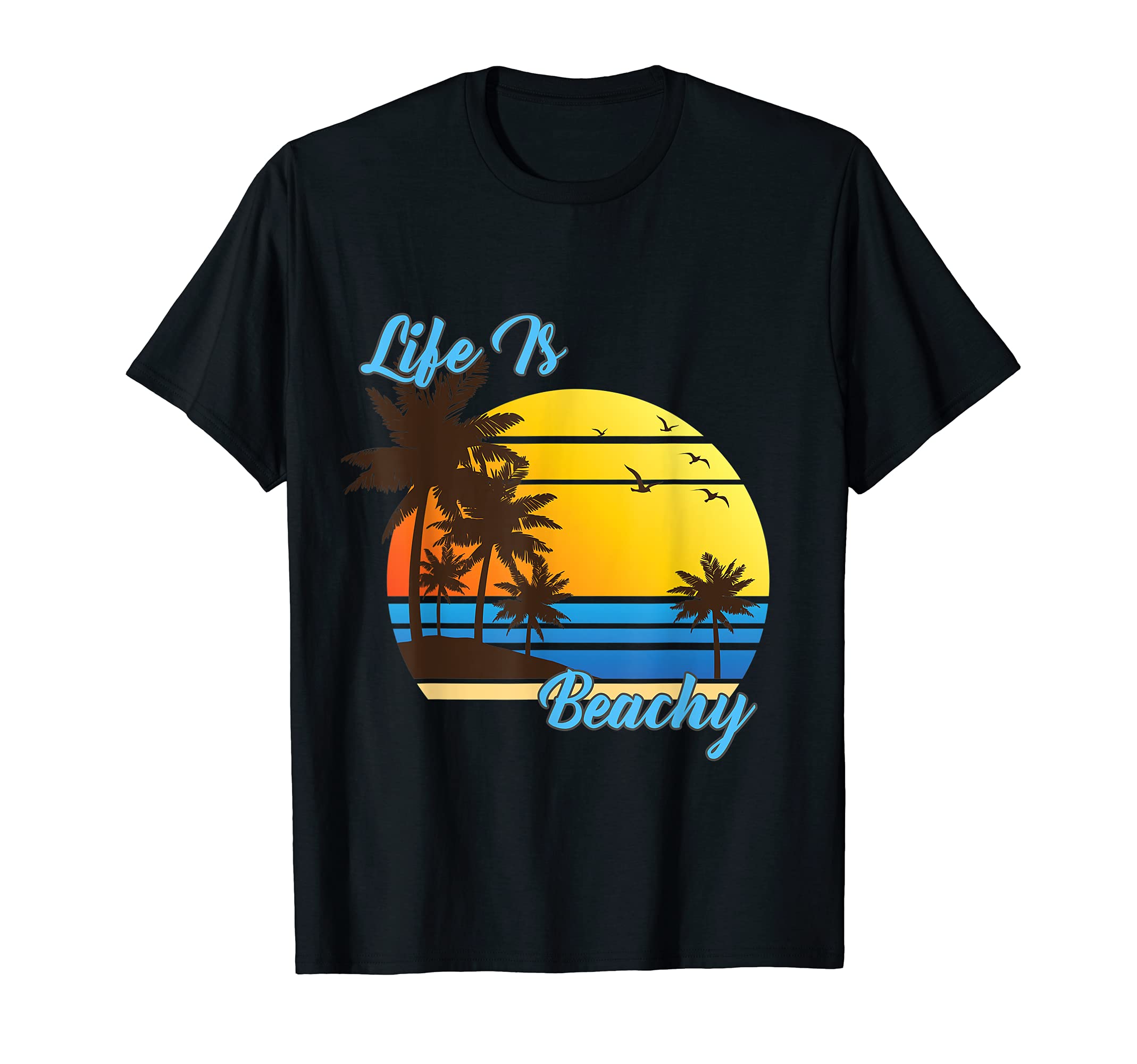 Life Is Beachy Palm Trees Beach Design T-Shirt
