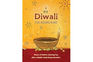 My Diwali Coloring Book: Hours of festive coloring fun, plus a simple read-along narrative.