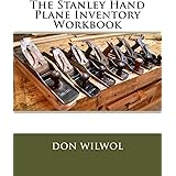 The Stanley Hand Plane Inventory Workbook (Vintage Tool Inventory Workbooks)
